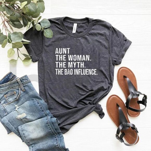 Aunt The Woman Myth Bad Influence Tee Shirt - Picture 7 of 10